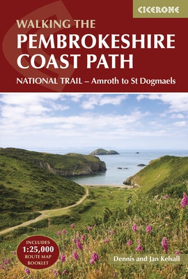 The Pembrokeshire Coast Path: National Trail - Amroth to St Dogmaels by Kelsall, Dennis