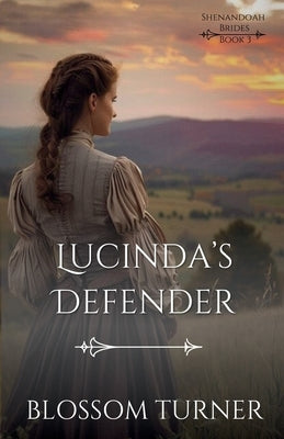 Lucinda's Defender by Turner, Blossom