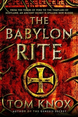 The Babylon Rite by Knox, Tom