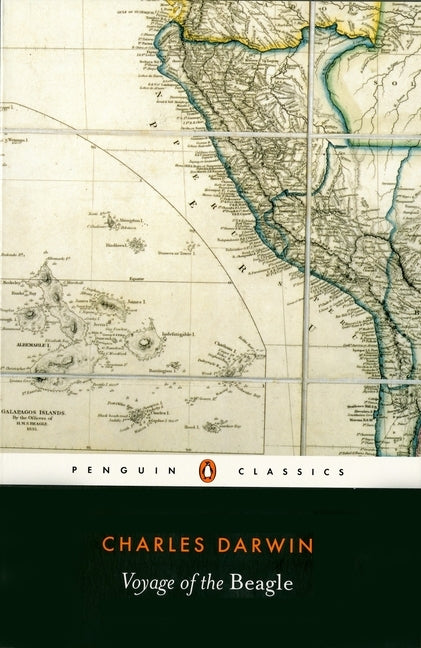 The Voyage of the Beagle: Charles Darwin's Journal of Researches by Darwin, Charles