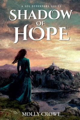 Shadow of Hope by Crowe, Molly