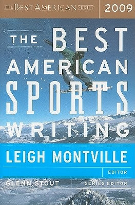 The Best American Sports Writing 2009 by Montville, Leigh