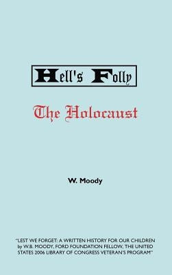 Hell's Folly by Moody, W.