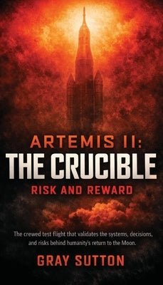 Artemis II The Crucible by Sutton, Gray