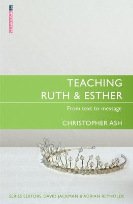 Teaching Ruth & Esther by Ash, Christopher