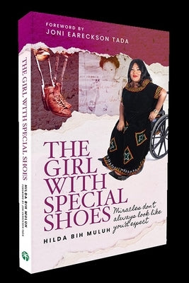 The Girl with Special Shoes: Miracles Don't Always Look Like You'd Expect by Bih Muluh, Hilda