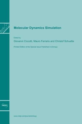 Molecular Dynamics Simulation by Ciccotti, Giovanni