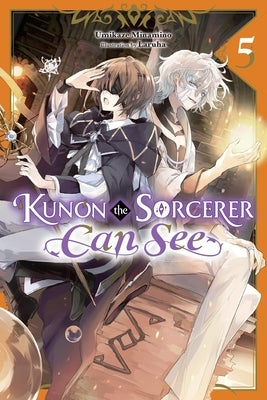Kunon the Sorcerer Can See, Vol. 5 (Light Novel) by Minamino, Umikaze