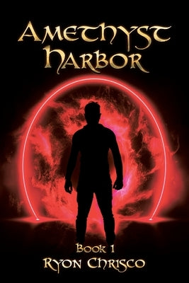 Amethyst Harbor: Book 1 by Chrisco, Ryon