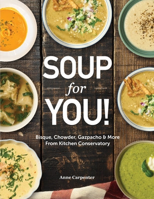 Soup for You by Carpenter, Anne