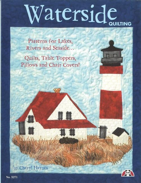 Waterside Quilting: Patterns for Lakes, Rivers and Seaside by Haynes, Cheryl