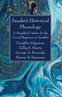 Sanskrit Historical Phonology by Edgerton, Franklin