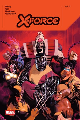 X-Force by Benjamin Percy Vol. 4 by Percy, Benjamin