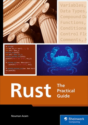 Rust: The Practical Guide by Azam, Nouman