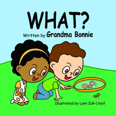 What? by Bonnie, Grandma