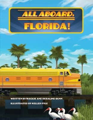 All Aboard, Florida! by Bunn, Maggie