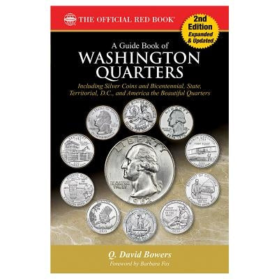 A Guide Book of Washington Quarters, Second Edition by Bowers, Q. David
