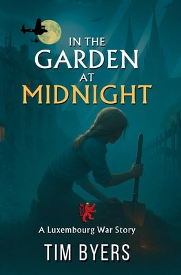 In The Garden At Midnight by Byers, Tim