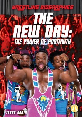 New Day: The Power of Positivity: The Power of Positivity by Borth, Teddy