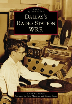 Dallas's Radio Station Wrr by Nedderman, Kristi