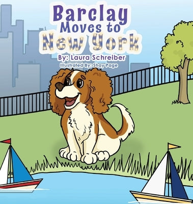 Barclay Moves to New York City by Schreiber, Laura