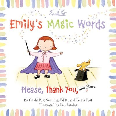 Emily's Magic Words: Please, Thank You, and More by Senning, Cindy P.