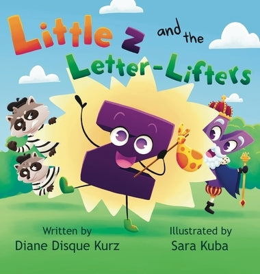 Little z and the Letter-Lifters by Kurz, Diane Disque