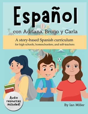 Español Con Adriana, Bruno y Carla by Miller, Ian