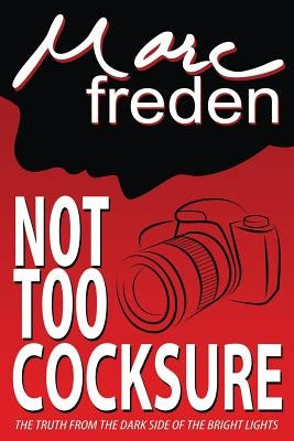 Not Too Cocksure by Freden, Marc