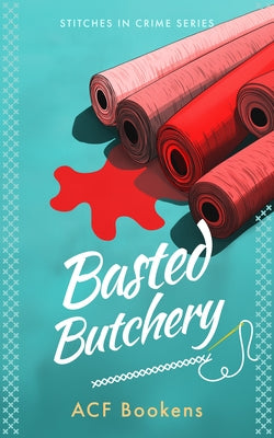 Basted Butchery by Bookens, ACF