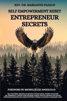 Self Empowerment Reset-Entrepreneur Secrets by Padjan, Marianne