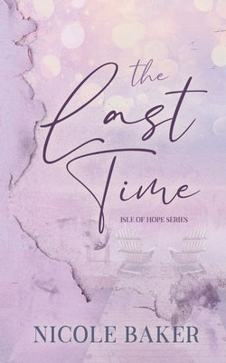 The Last Time by Baker, Nicole