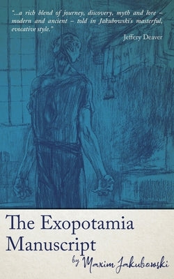 The Exopotamia Manuscript by Jakubowski, Maxim