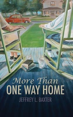 More Than One Way Home by Baxter, Jeffrey L.