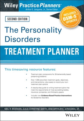 The Personality Disorders Treatment Planner: Includes Dsm-5 Updates by Bockian, Neil R.