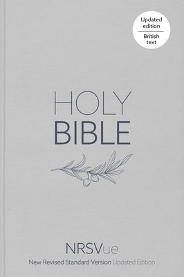 Nrsvue Holy Bible: New Revised Standard Version Updated Edition: British Text in Durable Hardback Binding by National Council of Churches