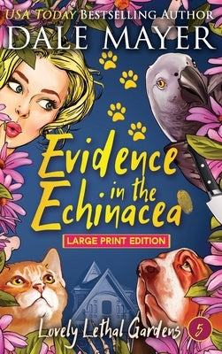 Evidence in the Echinacea by Mayer, Dale