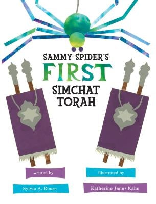 Sammy Spider's First Simchat Torah by Rouss, Sylvia A.