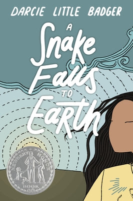 A Snake Falls to Earth by Little Badger, Darcie