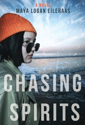 Chasing Spirits by Eileraas, Maya Logan