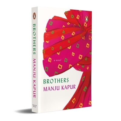 Brothers by Kapur, Manju