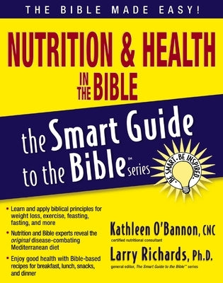Nutrition and Health in the Bible by O'Bannon, Kathleen