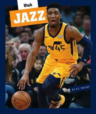 Utah Jazz by Kelley, K. C.