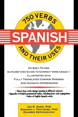 750 Spanish Verbs and Their Uses by Estevanovich, Eduardo