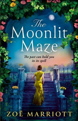 The Moonlit Maze: A Twisting Mystery of a Forgotten House and a Spellbinding Secret from the Bestselling Author by Marriott, ZoÃ«
