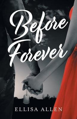 Before Forever by Allen, Ellisa