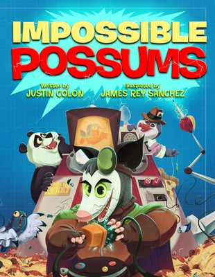 Impossible Possums by Col?n, Justin