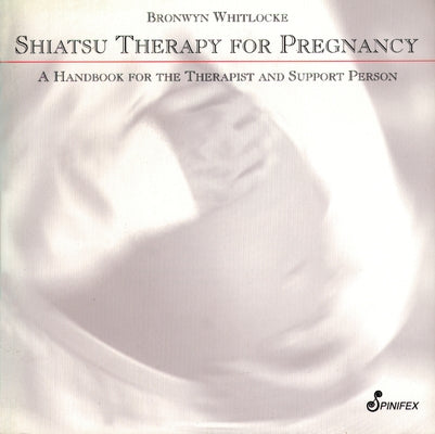 Shiatsu Therapy for Pregnancy by Whitlocke, Bronwyn