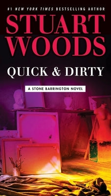 Quick & Dirty by Woods, Stuart