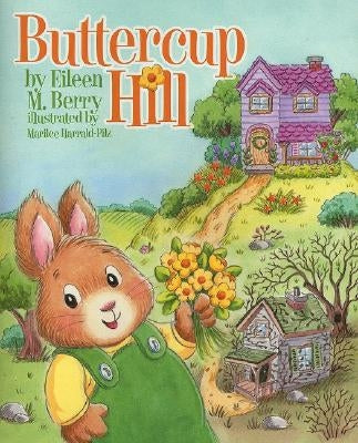 Buttercup Hill by Berry, Eileen M.
